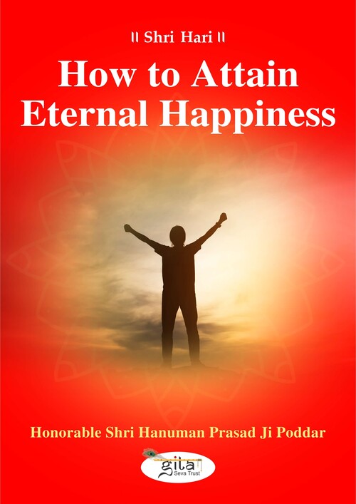 How to Attain Eternal Happiness How to Attain Eternal Happiness
